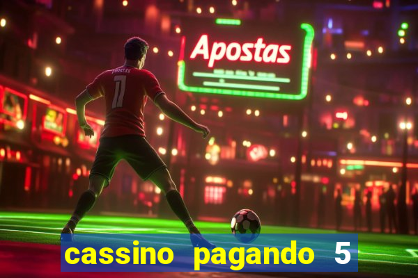 cassino pagando 5 reais no cadastro